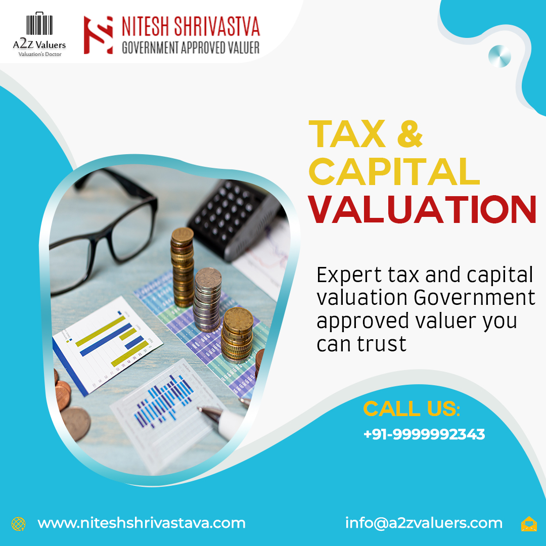 Unlocking value, securing your future. Tax & Capital Valuation Services by A2Z Valuers